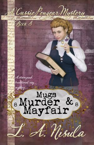 [Cassie Pengear Mysteries 08] • Mugs, Murder, and Mayfair